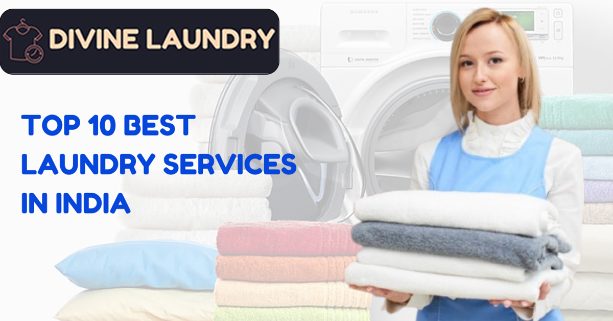 TOP 10 LAUNDRY SERVICES IN INDIA